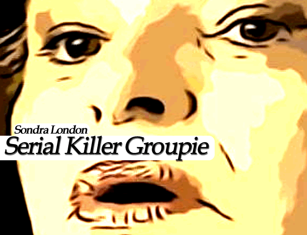 Serial Killer Groupie Sondra London (2000)