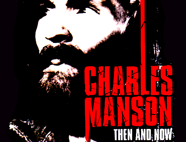 Charles Manson Then and Now (1992)