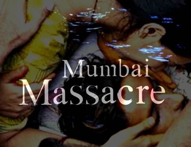 Mumbai Massacre (2009)