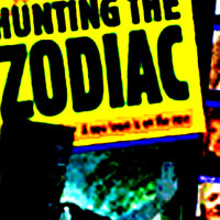 Hunting The Zodiac (2007)