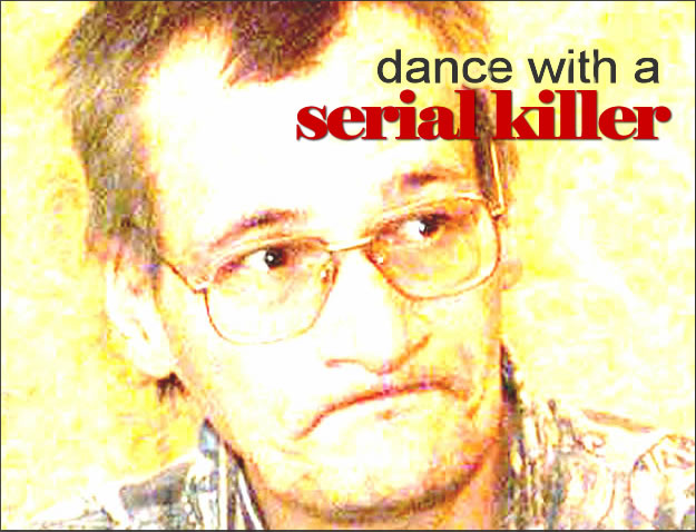 Dance with a Serial Killer (2008)