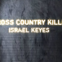 Killer Profile: Cross Country Killer Israel Keyes (2013)