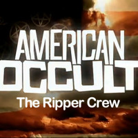 American Occult: The Ripper Crew (2010)