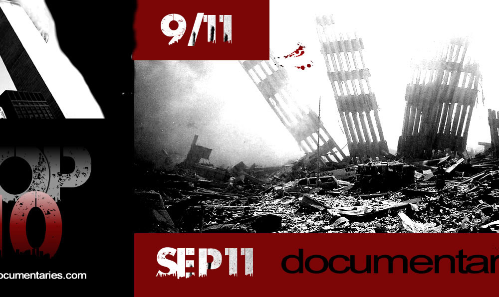 TOP 10 SEP 11 Documentaries