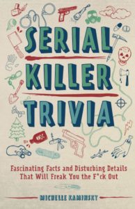 Serial Killer Books: Serial Killer Trivia