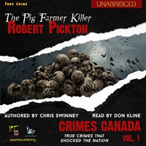 Serial Killer Books: Robert Pickton: The Pig Farmer Killer