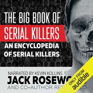 Serial Killer Books: The Big Book of Serial Killers: An Encyclopedia of Serial Killers