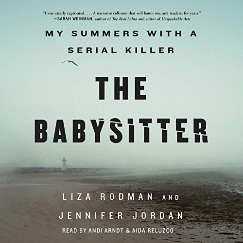 Serial Killer Books: The Babysitter: My Summers with a Serial Killer
